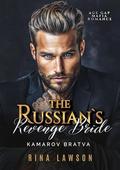 The Russian's Revenge Bride: Age Gap Mafia Romance (Kamarov Bratva #3) by Rina Lawson
