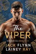 The Viper: A Dark Billionaire Military Romance (Dominion Hall #11) by Jack Flynn