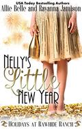Nelly's Little New Year (Holidays at Rawhide Ranch #4) by Rawhide Authors