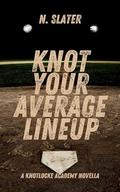 Knot Your Average Lineup: An MMF Omegaverse by N. Slater