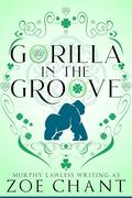 Gorilla in the Groove (Shamrock Safari Shifters #3) by Murphy Lawless