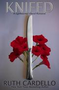 Knifed: A Lighthearted Utensil Romance, book 3 by Ruth Cardello
