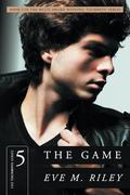 The Game: A Hot Friends to Lovers Romance by Eve M. Riley