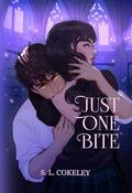 Just One Bite by S.L. Cokeley