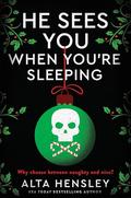 He Sees You When You're Sleeping (Naughty or Nice #1) by Alta Hensley