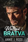 The Bratva Contract by Annie J. Rose