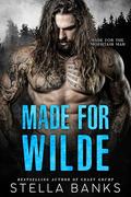 Made for Wilde (Made for the Mountain Man #3) by Stella Banks
