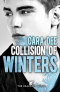 Collision of Winters (Hillcroft Group #4) by Cara Dee