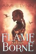 Flameborne: Fury (Emberquell Academy #2) by Aimee Lynn