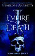 Empire of Death by Penelope Barsetti