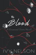 Blood: A Diamond Doms Novel by Ivy Nelson
