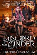Discord and Cinder (Fire Witches of Salem #7) by Carrie Pulkinen