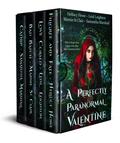 A Perfectly Paranormal Valentine: A Perfectly Paranormal Anthology Volume 1 by Samantha Marshall