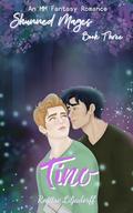 Tino (Shunned Mages #3) by Regitse Liljadorff
