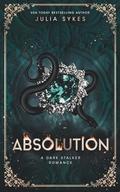 Absolution (Favorite Malady #3) by Julia Sykes