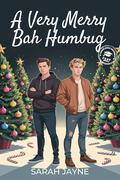A Very Merry Bah Humbug (PCU Frat #2) by Sarah Jayne
