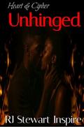 Unhinged (Heart & Cipher #4) by RJ Stewart Inspire