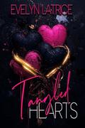 Tangled Hearts by Evelyn Latrice