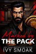 Marked by the Pack (Crooked Point #2) by Ivy Smoak