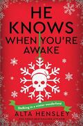 He Knows When You're Awake (Naughty or Nice #2) by Alta Hensley
