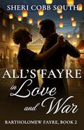 All's Fayre in Love and War (Bartholomew Fayre #2) by Sheri Cobb South