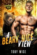 A Beary Nice View: Beartastic Summer of Love by Toby Wise