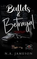 Bullets & Betrayal (Deceiving Her #2) by N.A. Jameson