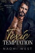 Toxic Temptation (Krayev Bratva #1) by Naomi West