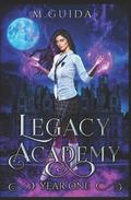 Legacy Academy: Year One by M. Guida