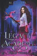 Legacy Academy: Year Three by M. Guida