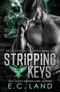 Stripping Keys (Devil's Riot MC Tennessee #6) by E.C. Land
