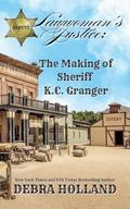 Lawwoman's Justice: The Making of Sheriff K.C. Granger: A Montana Sky Novel by Debra Holland