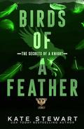 Birds of a Feather: The Secrets of a Knight by Kate Stewart