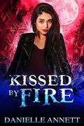 Kissed by Fire (Blood & Magic #2) by Danielle Annett