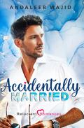 Accidentally Married by Andaleeb Wajid