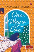 One Way to Love - Jasmine Villa Series by Andaleeb Wajid