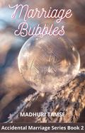 Marriage Bubbles by Madhuri Tamse