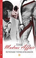 The Madras Affair by Sundari Venkatraman