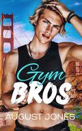 Gym Bros by August Jones