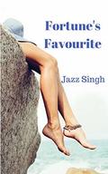 Fortune's Favourite by Jazz Singh