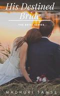 His Destined Bride by Madhuri Tamse