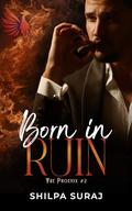 Born in Ruin (The Phoenix #2) by Shilpa Suraj