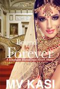 Bound by Forever by M.V. Kasi