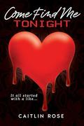 Come Find Me Tonight by Caitlin Rose