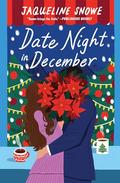 Date Night in December by Jaqueline Snowe