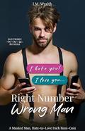 Right Number, Wrong Man: A Masked Man, Hate-to-Love Dark Rom-Com by I.M. Wraith