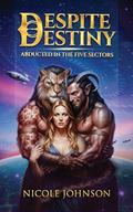 Despite Destiny by Nicole Johnson
