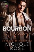 Bourbon Wishes (Wine Country Alphas) by Nichole Rose