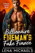 Billionaire Fireman's Fake Fiance by Lena Michaels