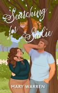 Searching For Sadie (Mystic Falls #5) by Mary Warren